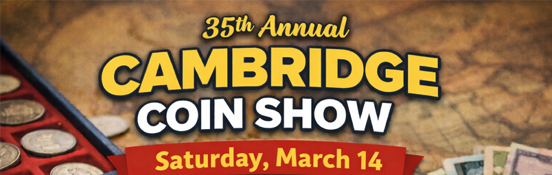 Cambridge Coin Show set for this Saturday